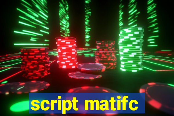 script matifc